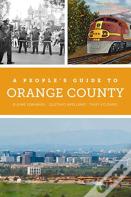 A People'S Guide To Orange County