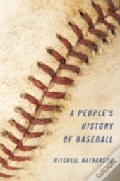 A People'S History Of Baseball