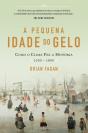 A Pequena Idade do Gelo - Preview