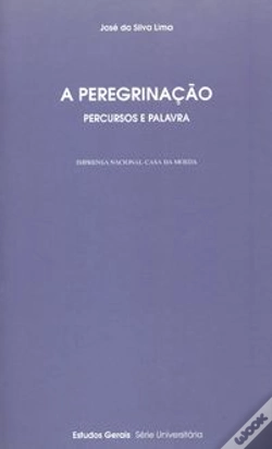 Capa do artigo A Peregrinação - Percursos e Palavra