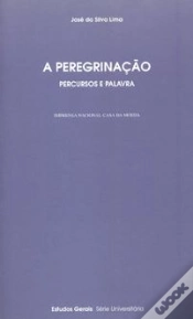 Capa do artigo A Peregrinação - Percursos e Palavra
