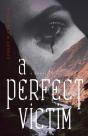 A Perfect Victim - Preview