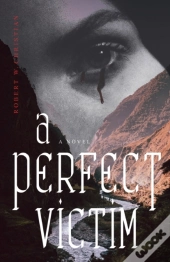 A Perfect Victim