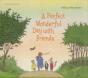 A Perfect Wonderful Day With Friends - Preview