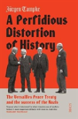 A Perfidious Distortion Of History - Preview