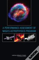 A Performance Assessment Of Nasa'S Astrophysics Program