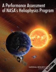 A Performance Assessment Of Nasa'S Heliophysics Program