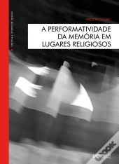 A Performatividade da Memória em Lugares Religiosos