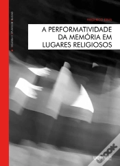 Capa do artigo A Performatividade da Memória em Lugares Religiosos