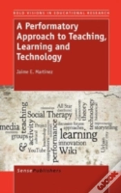 Capa do artigo A Performatory Approach To Teaching, Learning And Technology