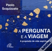 A Pergunta e a Viagem