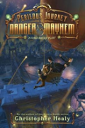 A Perilous Journey Of Danger And Mayhem #1: A Dastardly Plot
