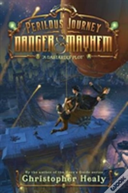 Capa do artigo A Perilous Journey Of Danger And Mayhem #1: A Dastardly Plot