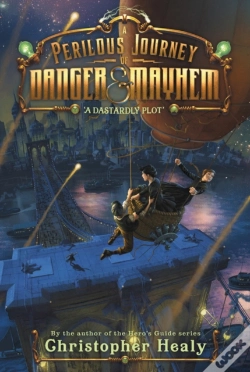 Capa do artigo A Perilous Journey Of Danger And Mayhem #1: A Dastardly Plot