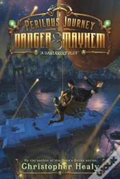 Capa do artigo A Perilous Journey Of Danger And Mayhem #1: A Dastardly Plot