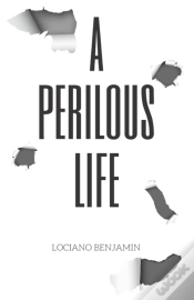 Capa do artigo A Perilous Life