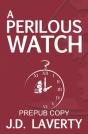 A Perilous Watch - Preview