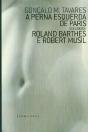 A Perna Esquerda de Paris seguido de Roland Barthes e Robert Musil - Preview