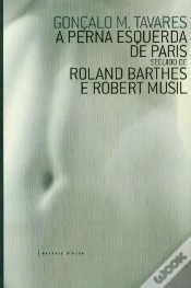 Capa do artigo A Perna Esquerda de Paris seguido de Roland Barthes e Robert Musil