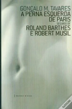 Capa do artigo A Perna Esquerda de Paris seguido de Roland Barthes e Robert Musil