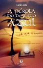 A Pérola do Deserto Azul - Preview