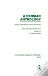 A Persian Anthology (Rle Iran B)