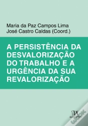 Capa do artigo A Persistência da Desvalorização do Trabalho e a Urgência da Sua Revalorização