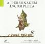 A Personagem Incompleta - Preview