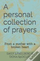 A Personal Collection Of Prayers