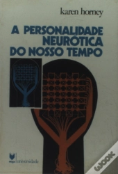 A Personalidade Neurótica do Nosso Tempo