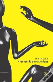 Capa do artigo A Perversão E A Psicanálise