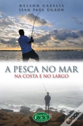 A Pesca no Mar, na Costa e no Largo