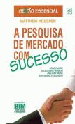 A Pesquisa de Mercado com Sucesso