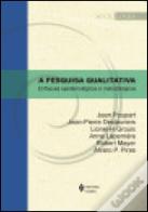 A Pesquisa Qualitativa