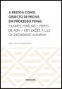 A Pessoa como Objecto de Prova em Processo Penal - Preview