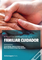 Capa do artigo A Pessoa Dependente & o Familiar Cuidador