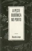 A Peste Bubónica no Porto