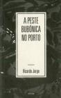 A Peste Bubónica no Porto - Preview