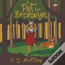 A Pet For Bronwyn