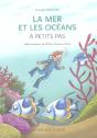 A Petits Pas : La Mer Et Les Océans - Preview