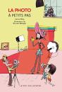 A Petits Pas : La Photo - Preview