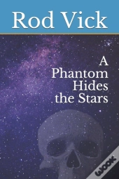 A Phantom Hides The Stars