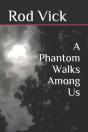 A Phantom Walks Among Us - Preview