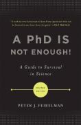 A Phd Is Not Enough!