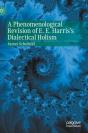 A Phenomenological Revision Of E. E. Harris'S Dialectical Holism - Preview