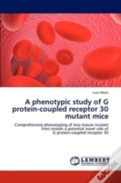 Capa do artigo A Phenotypic Study Of G Protein-Coupled Receptor 30 Mutant Mice