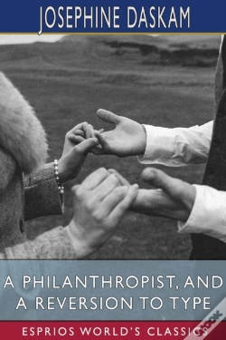 Capa do artigo A Philanthropist, And A Reversion To Typ