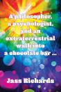 A Philosopher, A Psychologist, And An Extraterrestrial Walk Into A Chocolate Bar ... - Preview