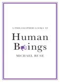 A Philosopher Looks At Human Beings