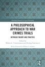 A Philosophical Approach To War Crimes Trials - Preview